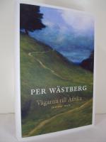 V&auml;garna till Afrika : en memoar (1954-1966)