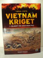 Vietnamkriget 1954 -1975.  Del 1 : Slaget vid Dien Bien Phu.