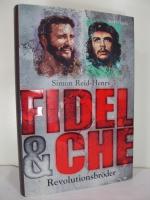 Fidel & Che : Revolutionsbr&ouml;der