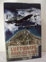 Luftwaffe &ouml;ver Sicilien : en bef&auml;lhavares dagbok