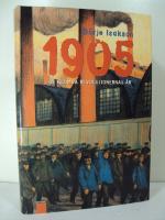 1905 : De gl&ouml;mda revolutionernas &aring;r
