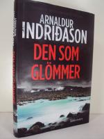 Den som gl&ouml;mmer - kriminalroman