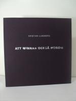 Att minnas ocks&aring; honom