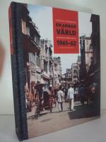 En annan v&auml;rld : Minnen fr&aring;n Kina 1961-62