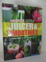 Gr&ouml;na juicer & smoothies : Turboladda kroppen med r&aring; energi! 