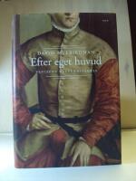 Efter eget huvud  -  Penisens kulturhistoria