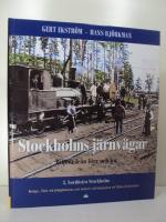 Stockholms j&auml;rnv&auml;gar : Milj&ouml;er fr&aring;n f&ouml;rr och nu - Del 3 : Nord&ouml;stra Stockholm : Roslags- / V&auml;rta- / och Liding&ouml;banorna samt industri- och hamnsp&aring;ren vid V&auml;rtan och Gasverket 