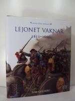 Krigen kring &Ouml;stersj&ouml;n - Del 3 : Lejonet vaknar 1611-1660