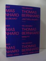 Tre dramer : Jakts&auml;llskapet ; Minetti ; Ritter, Dene, Voss