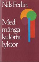 Med m&aring;nga kul&ouml;rta lyktor