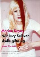 N&auml;r Lucy Sullivan skulle gifta sig