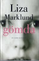 G&ouml;mda : en sann ber&auml;ttelse