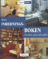 Stora Inredningsboken -  Du kan g&ouml;ra det sj&auml;lv