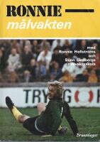 Ronnie - m&aring;lvakten : med Ronnie Hellstr&ouml;ms och Sven Lindbergs m&aring;lvaktsskola