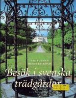 Bes&ouml;k i svenska tr&auml;dg&aring;rdar