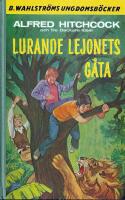 Alfred Hitchcock och Tre deckare l&ouml;ser Lurande lejonets g&aring;ta