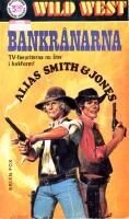 Wild West 27: Bankr&aring;narna (Alias Smith & Jones)