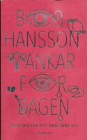 Tankar f&ouml;r dagen : manual f&ouml;r ett sn&auml;llare liv