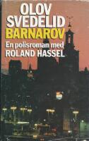 Barnarov : [en polisroman med Roland Hassel]