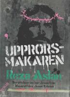 Upprorsmakaren - ber&auml;ttelsen om hur Jesus fr&aring;n Nasaret blev Jesus Kristus