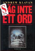 S&auml;g inte ett ord