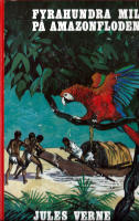 Fyrahundra mil p&aring; Amazonfloden