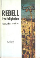 Rebell i verkligheten - Stefan Jarl och hans filmer