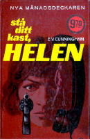 St&aring; ditt kast, Helen
