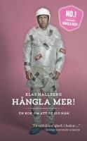 H&aring;ngla mer! : en bok om att ge sig h&auml;n