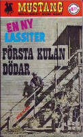 Mustang 190: F&ouml;rsta Kulan d&ouml;dar (Lassiter)