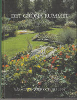Det gr&ouml;na rummet V&auml;rmland f&ouml;rr och nu 1997
