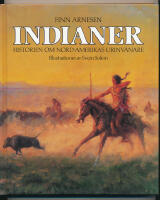 Indianer, Historien om Nord-Amerikas urinv&aring;nare