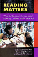 Reading matters., What the research Reveals about Reading, Libraries and Community.