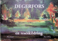Degerfors , En reseskildring.