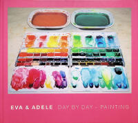 "Eva & Adele ""Day by day - painting"", Eva & Adele - Coming out of the future."