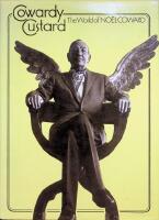 Cowardy Custard, The world of No&euml;l Coward