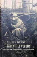V&auml;gen till Verdun, Frankrike och f&ouml;rsta v&auml;rldskriget