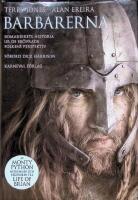 Barbarerna, romarrikets historia ur de er&ouml;vrades perspektiv