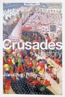 The Crusades: A history, Third edition