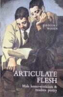 Articulate Flesh, Male homo-eroticism & Modern poetry