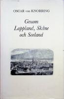 Genom Lappland, Sk&aring;ne och Seeland