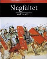 Slagf&auml;ltet under antiken