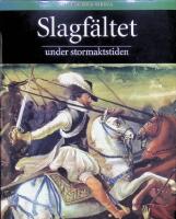 Slagf&auml;ltet under stormaktstiden