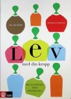 Lev med din kropp, Om acceptans och sj&auml;lvk&auml;nsla