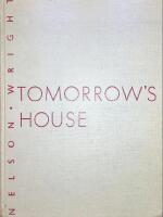 Tomorrow's house, A complete guide for the home-builder