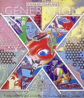 Generation X, Tales for an accelerated culture