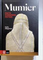 Mumier, Fakta, Forskning, Fiction