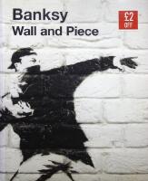 Banksy, Wall and Piece