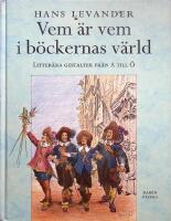 Vem &auml;r vem i b&ouml;ckernas v&auml;rld Litter&auml;ra gestalter fr&aring;n A till &Ouml;