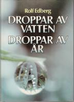 Droppar av vatten droppar av &aring;r